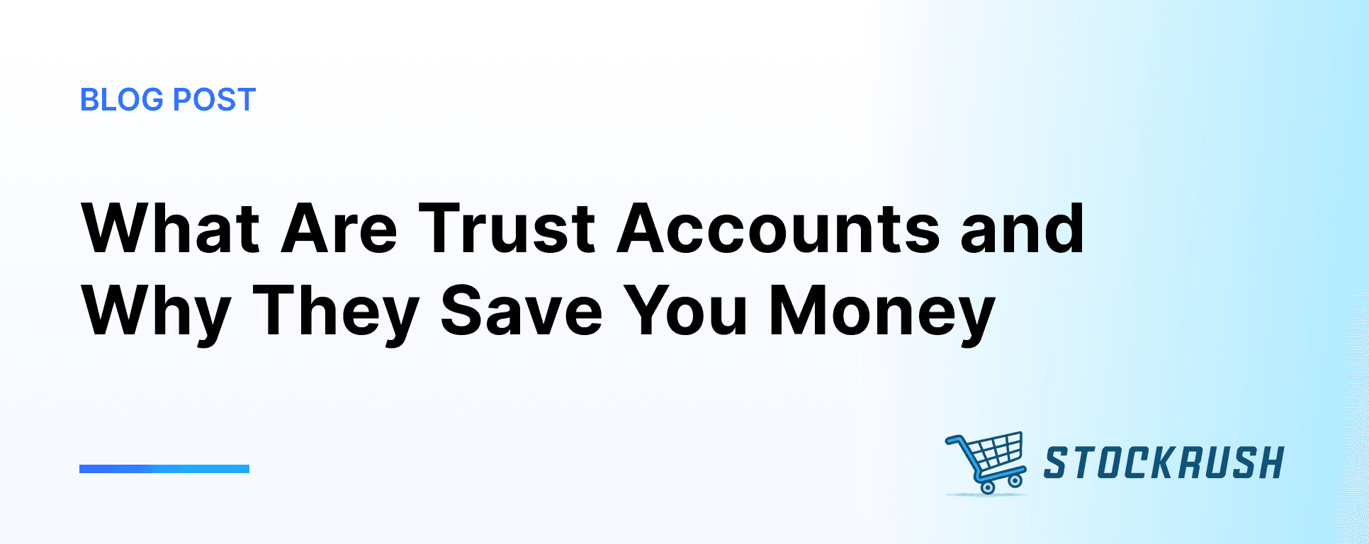 What Are Trust Accounts and Why They Save You Money: The Stockrush Glossary