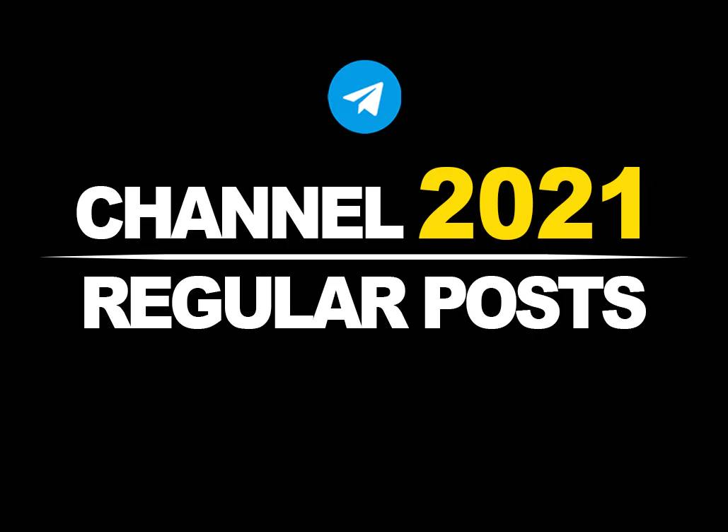 🔥 Telegram Channel | Regular posts | 2021